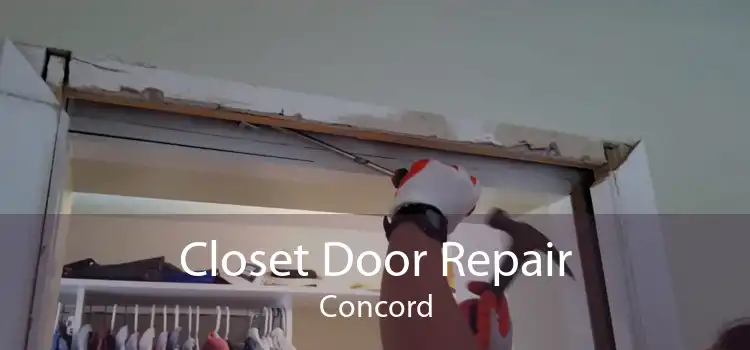 Closet Door Repair Concord
