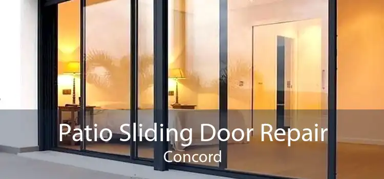 Patio Sliding Door Repair Concord
